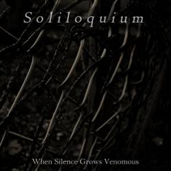 Soliloquium : When Silence Grows Venomous